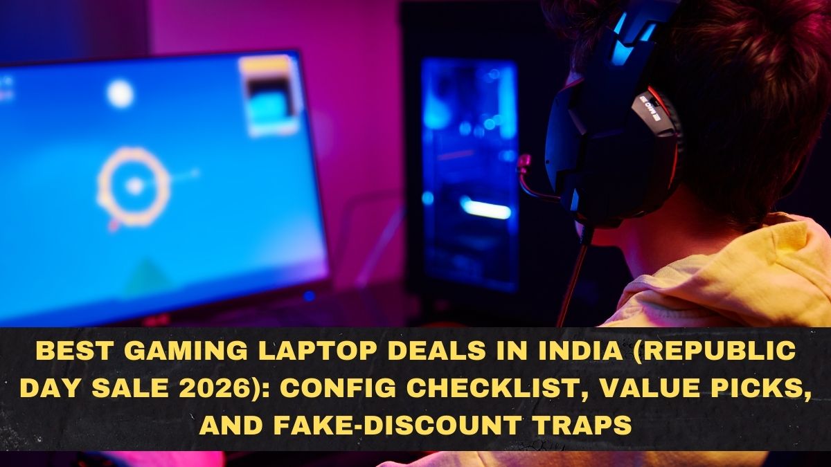 Best Gaming Laptop Deals in India (Republic Day Sale 2026): Config Checklist, Value Picks, and Fake-Discount Traps