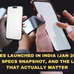 New Phones Launched in India (Jan 2026): Price List, Key Specs Snapshot, and the Launches That Actually Matter