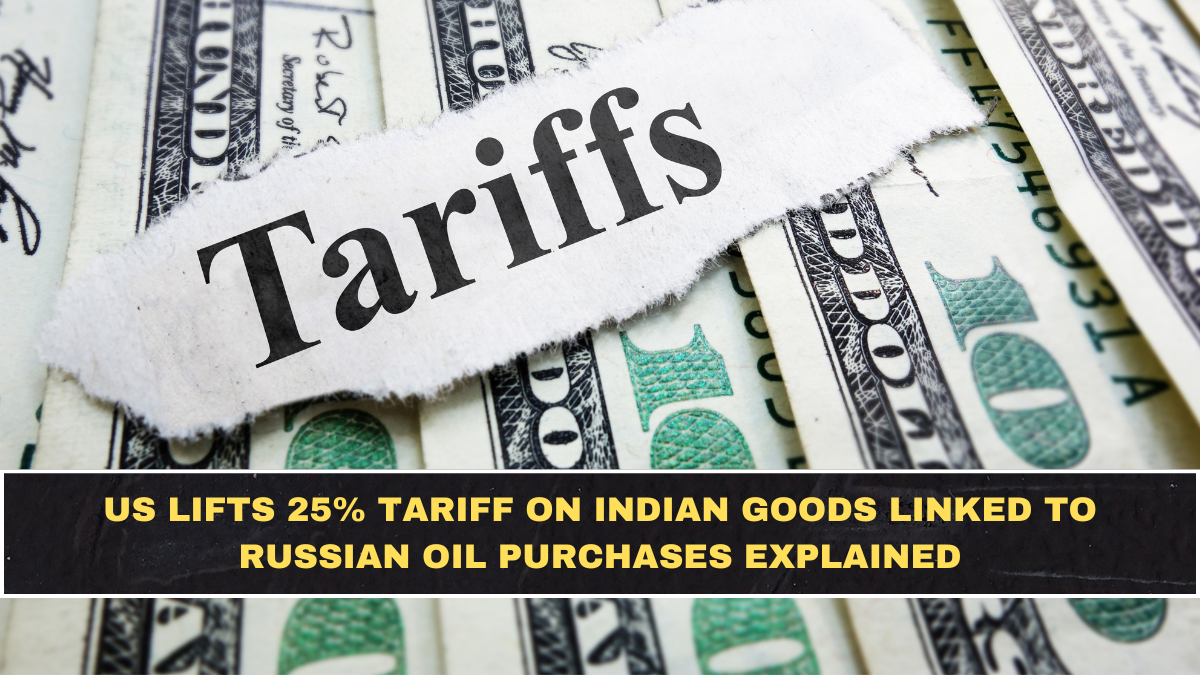 US Lifts 25% Tariff on Indian Goods: What the Deal Says, Why It Happened Now + What Changes Next