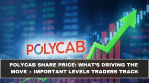 Polycab Share Price: What’s Driving the Move + Important Levels Traders Track