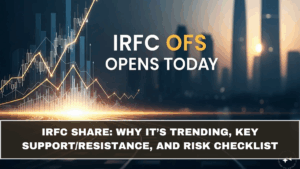 IRFC Share: Why It’s Trending, Key Support/Resistance, and Risk Checklist