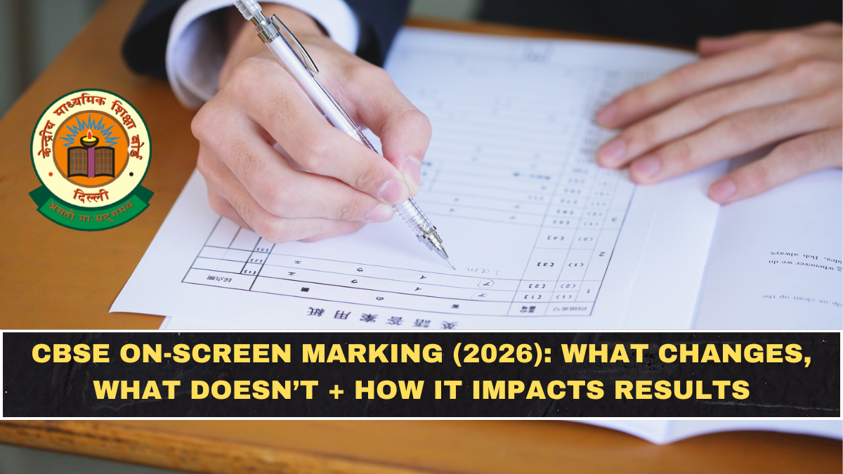 CBSE On-Screen Marking (2026): What Changes, What Doesn’t + How It Impacts Results