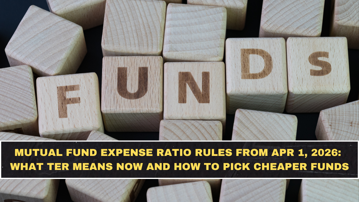 Mutual Fund Expense Ratio Rules from Apr 1, 2026: What TER Means Now and How to Pick Cheaper Funds