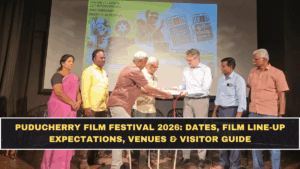 Puducherry Film Festival 2026: Dates, Film Line-Up Expectations, Venues & Visitor Guide