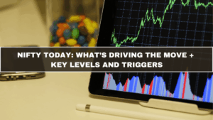 Nifty Today: What’s Driving the Move + Key Levels and Triggers