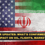 Iran War Updates: What’s Confirmed + India Impact on Oil, Flights, Markets