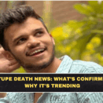 Arun Tupe Death News: What’s Confirmed and Why It’s Trending