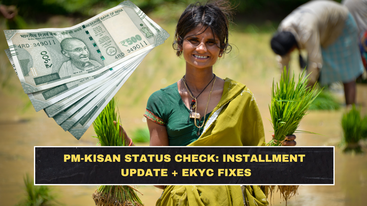 PM-KISAN Status Check: Installment Update + eKYC Fixes