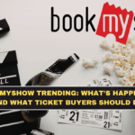 BookMyShow Trending: What’s Happening and What Ticket Buyers Should Do