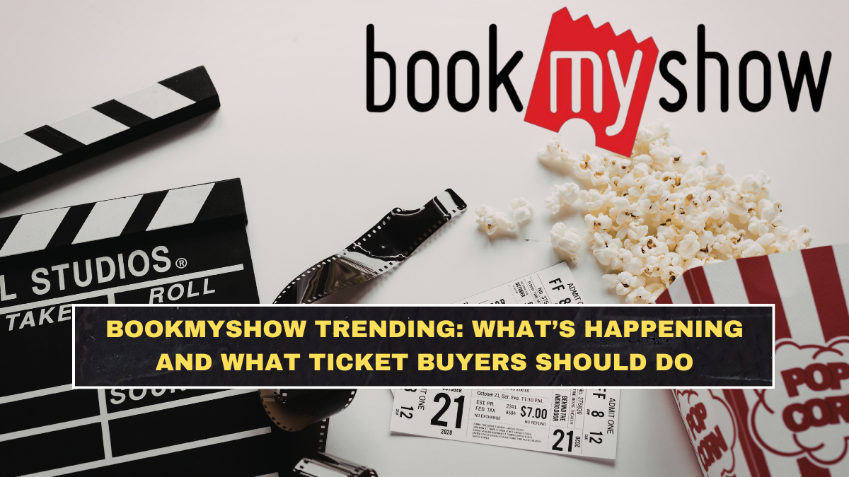 BookMyShow Trending: What’s Happening and What Ticket Buyers Should Do