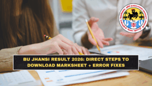 BU Jhansi Result 2026: Direct Steps to Download Marksheet + Error Fixes