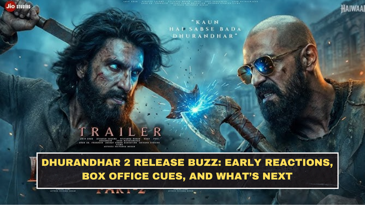 Dhurandhar 2: The Revenge Review Explained: Release Issues, Early Buzz, and What’s Confirmed