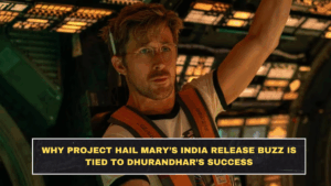Why Project Hail Mary’s India Release Buzz Is Tied to Dhurandhar’s Success