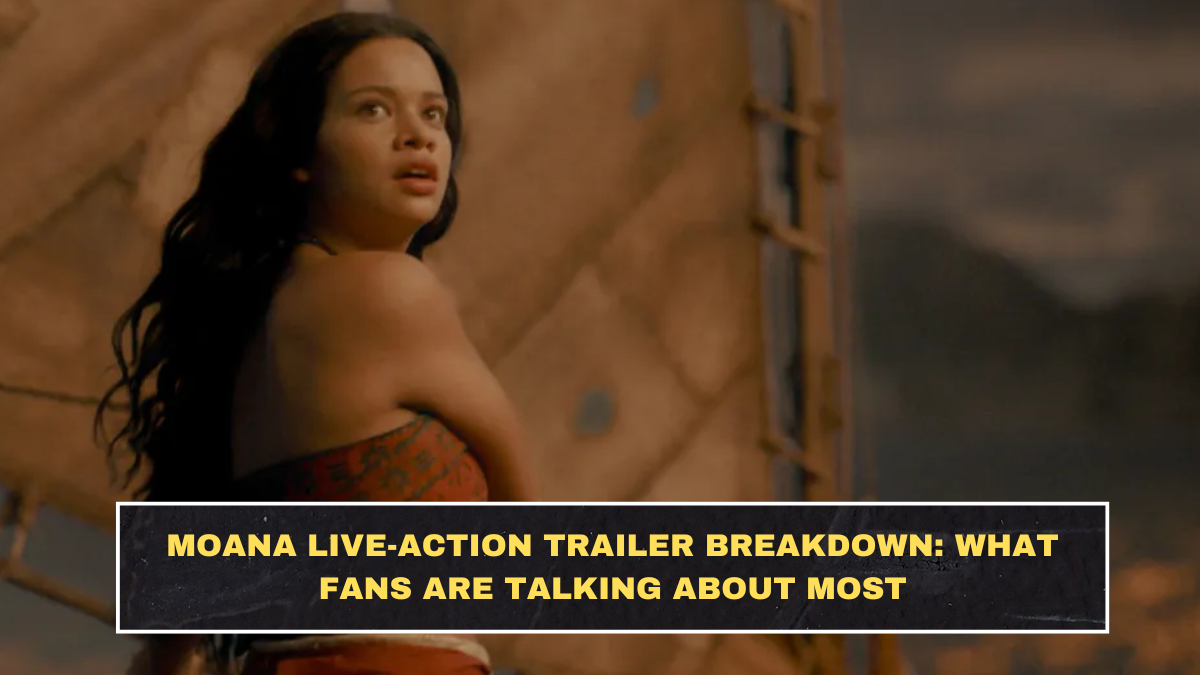 Moana Live-Action Trailer Breakdown: What Fans Are Talking About Most