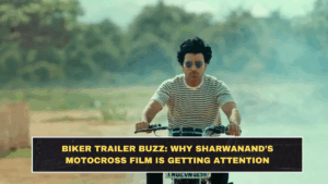 Biker Trailer Buzz: Why Sharwanand’s Motocross Film Is Getting Attention