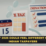 Why 2026 Could Feel Different for Indian Taxpayers