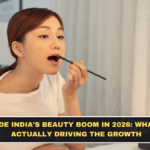 Inside India’s Beauty Boom in 2026: What Is Actually Driving the Growth