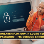 scholarship.up.gov.in Login: Reset Password + Fix Common Errors