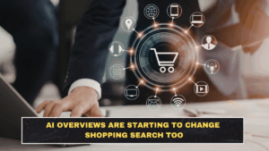 AI Overviews Are Starting to Change Shopping Search Too