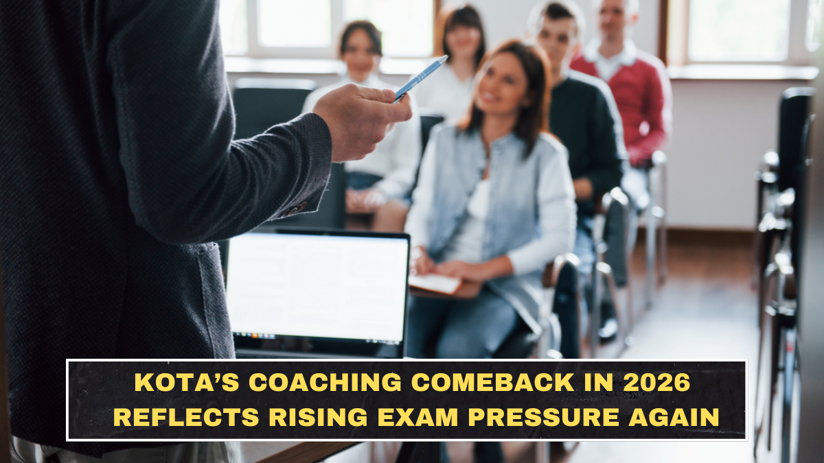 Kota’s Coaching Comeback in 2026 Reflects Rising Exam Pressure Again