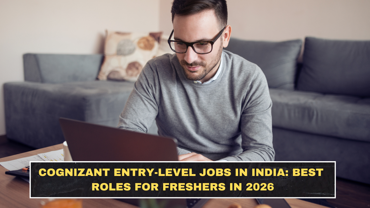 Cognizant Entry-Level Jobs in India: Best Roles for Freshers in 2026