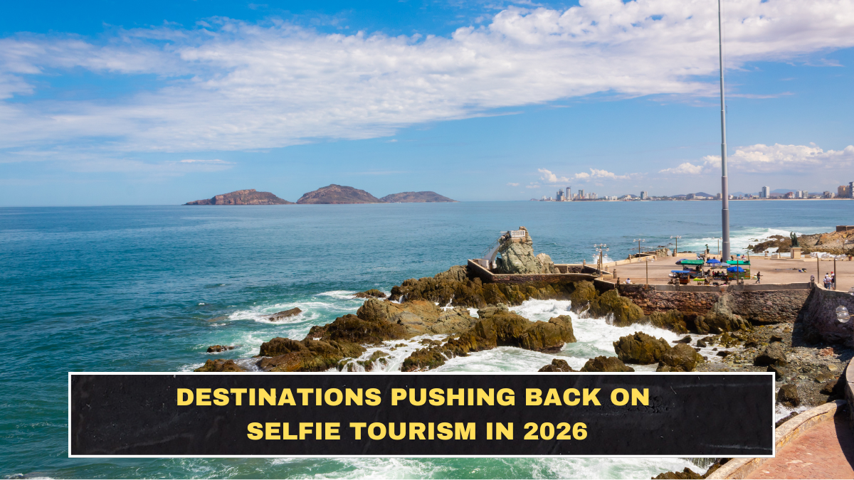 Destinations Pushing Back on Selfie Tourism in 2026