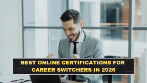 Best Online Certifications for Career Switchers in 2026