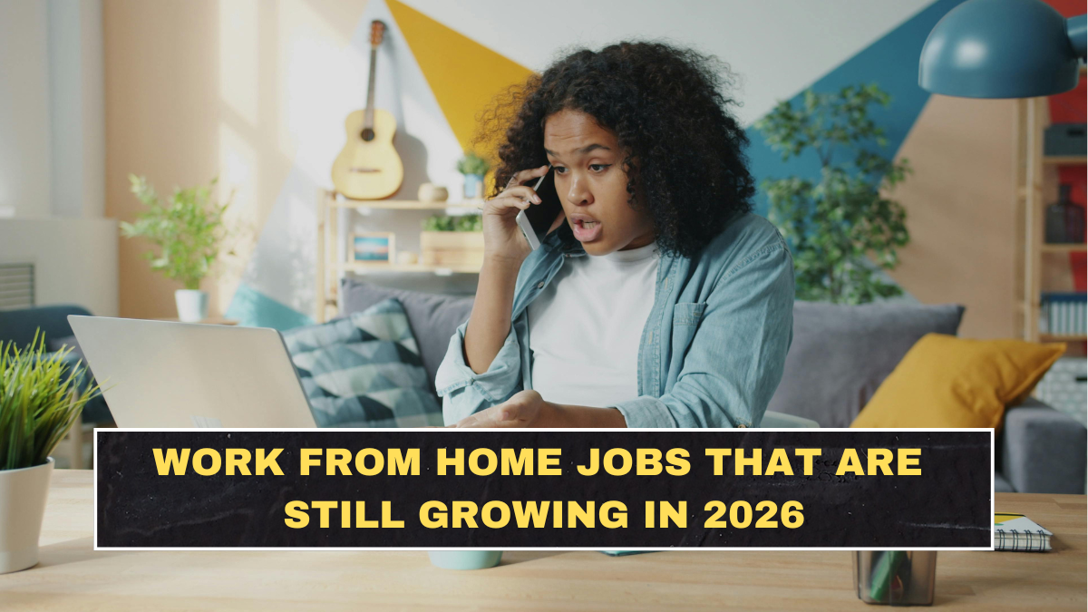 Work From Home Jobs That Are Still Growing in 2026