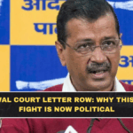 Kejriwal Court Letter Row: Why This Legal Fight Is Now Political