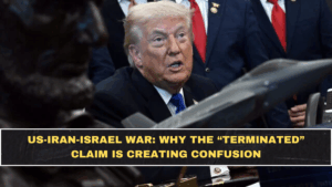 US-Iran-Israel War: Why the “Terminated” Claim Is Creating Confusion