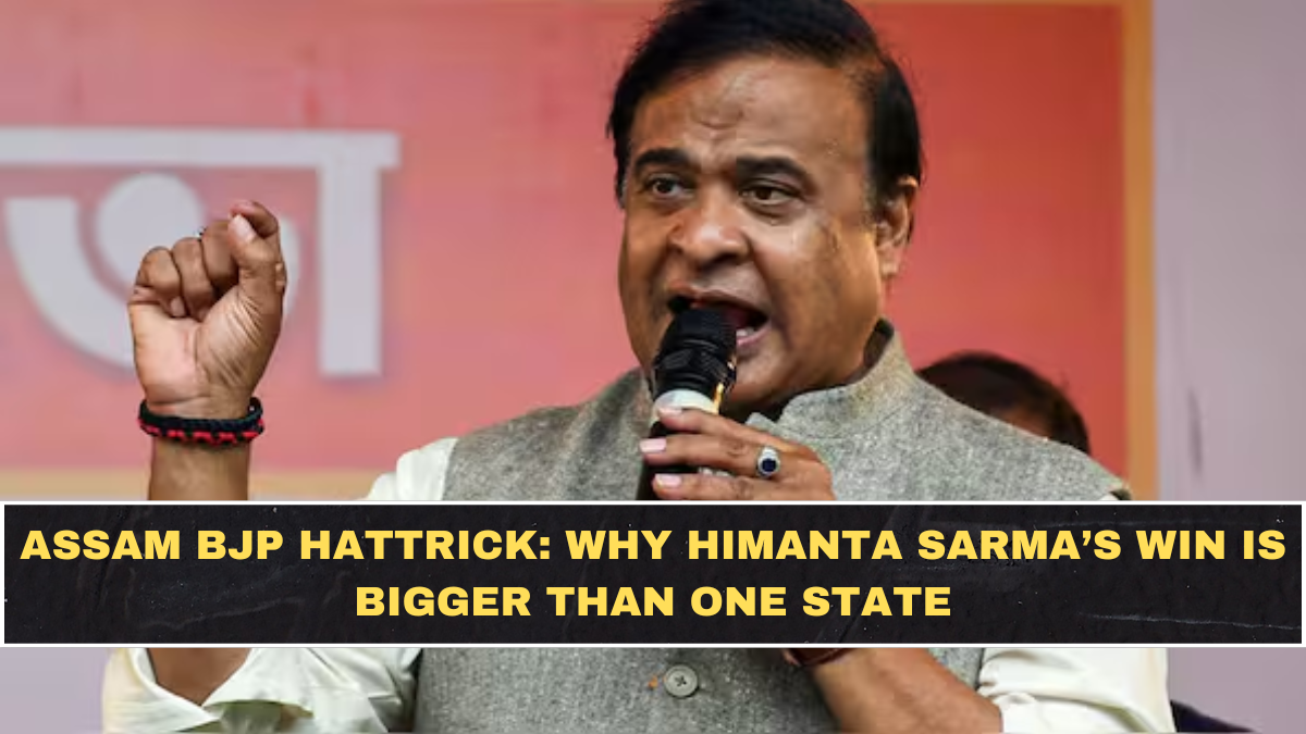 Assam BJP Hattrick: Why Himanta Sarma’s Win Is Bigger Than One State