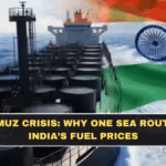 Iran-Hormuz Crisis: Why One Sea Route Can Hit India’s Fuel Prices