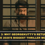 Drishyam 3: Why Georgekutty’s Return Could Become 2026’s Biggest Thriller Moment