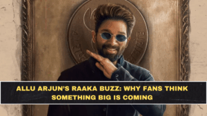 Allu Arjun’s Raaka Buzz: Why Fans Think Something Big Is Coming