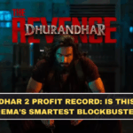 Dhurandhar 2 Profit Record: Is This Indian Cinema’s Smartest Blockbuster?