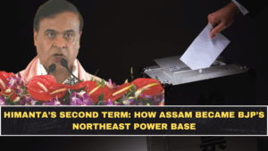 Himanta’s Second Term: How Assam Became BJP’s Northeast Power Base