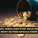 Tamil Nadu Jewellers Stop Gold Coin Sales: What Buyers Should Know