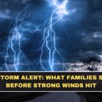 70 Kmph Storm Alert: What Families Should Do Before Strong Winds Hit