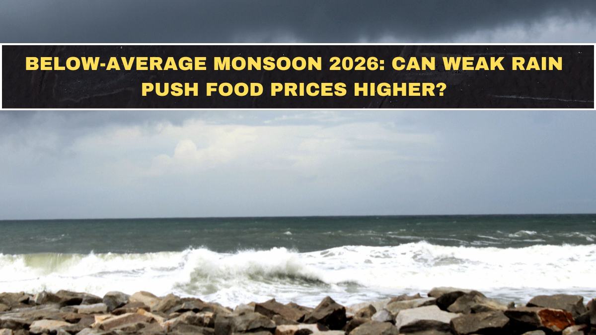 Below-Average Monsoon 2026: Can Weak Rain Push Food Prices Higher?